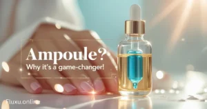 What Is Ampoule in Skincare? 11 Powerful Reasons You Need One Now