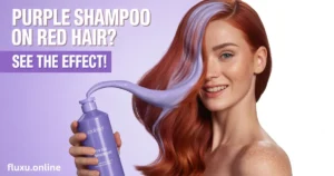 What Does Purple Shampoo Do to Red Hair? 5 Shocking Effects
